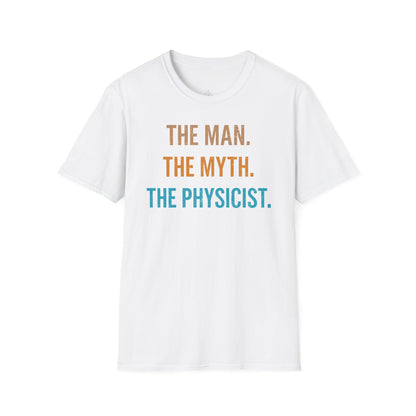 "The Man, The Myth, The Physicist" Premium Physics Shirt
