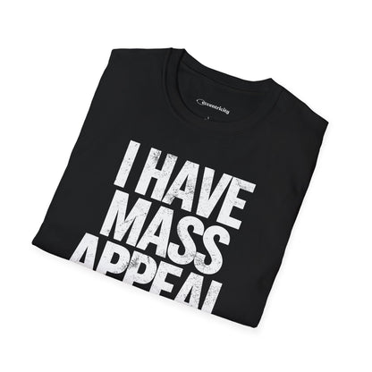 "I have Mass Appeal 002" Premium Physics Shirt