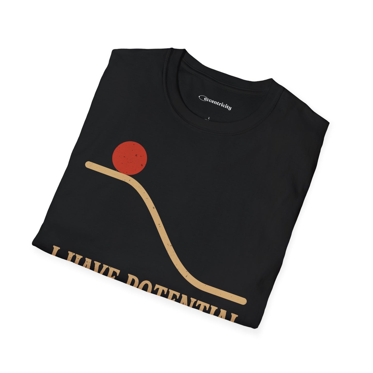 "I Have Potential" - Premium Physics Shirt