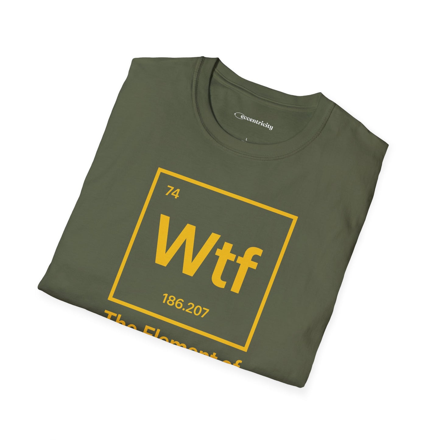 "Wtf - The Element of Surprise!" - An Ultimate Tee for Science Nerds🧪⚡