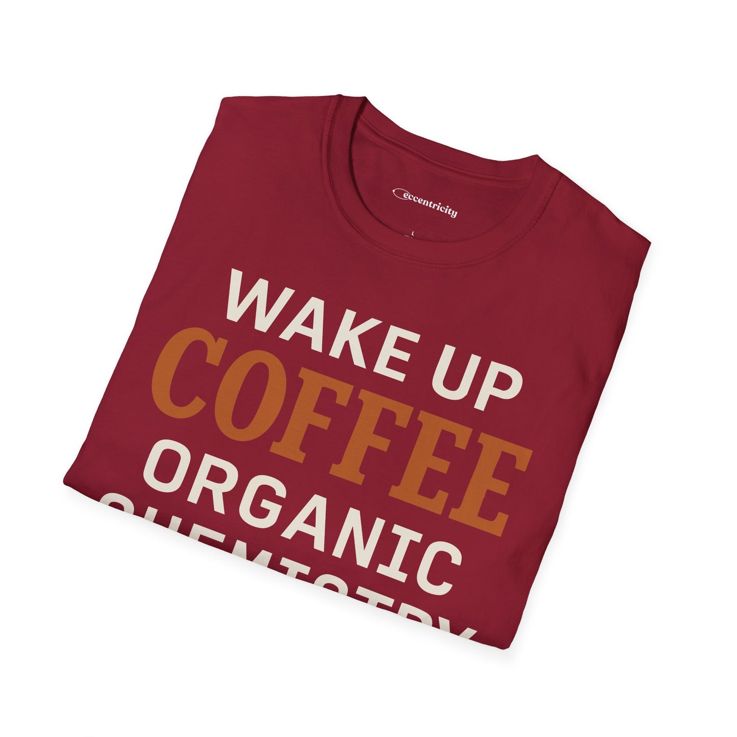 "Wake up. Coffee. Organic Chemistry" - An Ultimate Tee for Chemistry Lovers🧪⚡