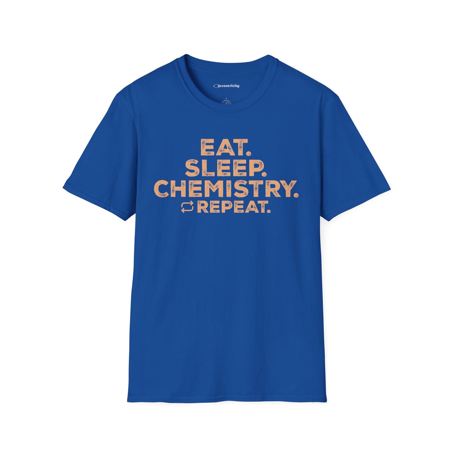 "EAT. SLEEP. CHEMISTRY. REPEAT." - An Ultimate Tee for Chemistry Lovers🧪⚡