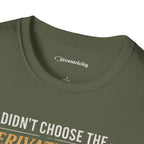 I DIDN’T CHOOSE THE DERIVATIVE LIFE, THE DERIVATIVE CHOSE ME. T-SHIRT