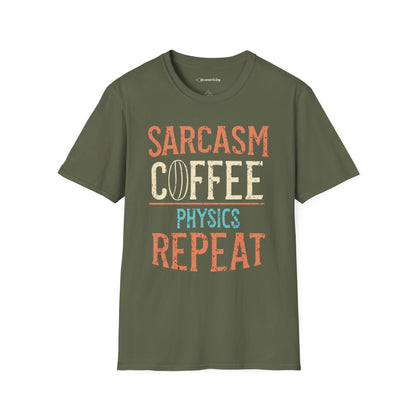 " Sarcasm Coffee Physics Repeat" Premium Physics Shirt