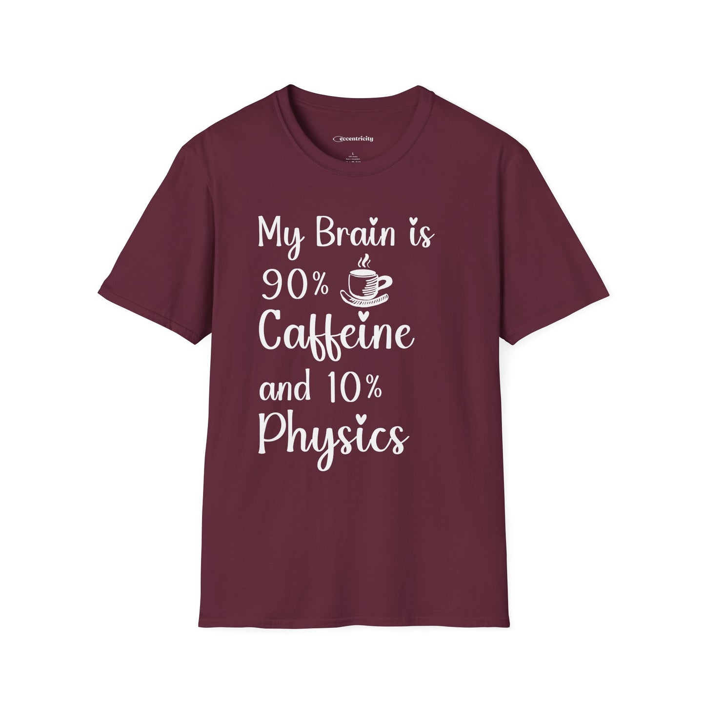 "My brain is 90% Coffee and 10% Physics" Premium Physics Shirt