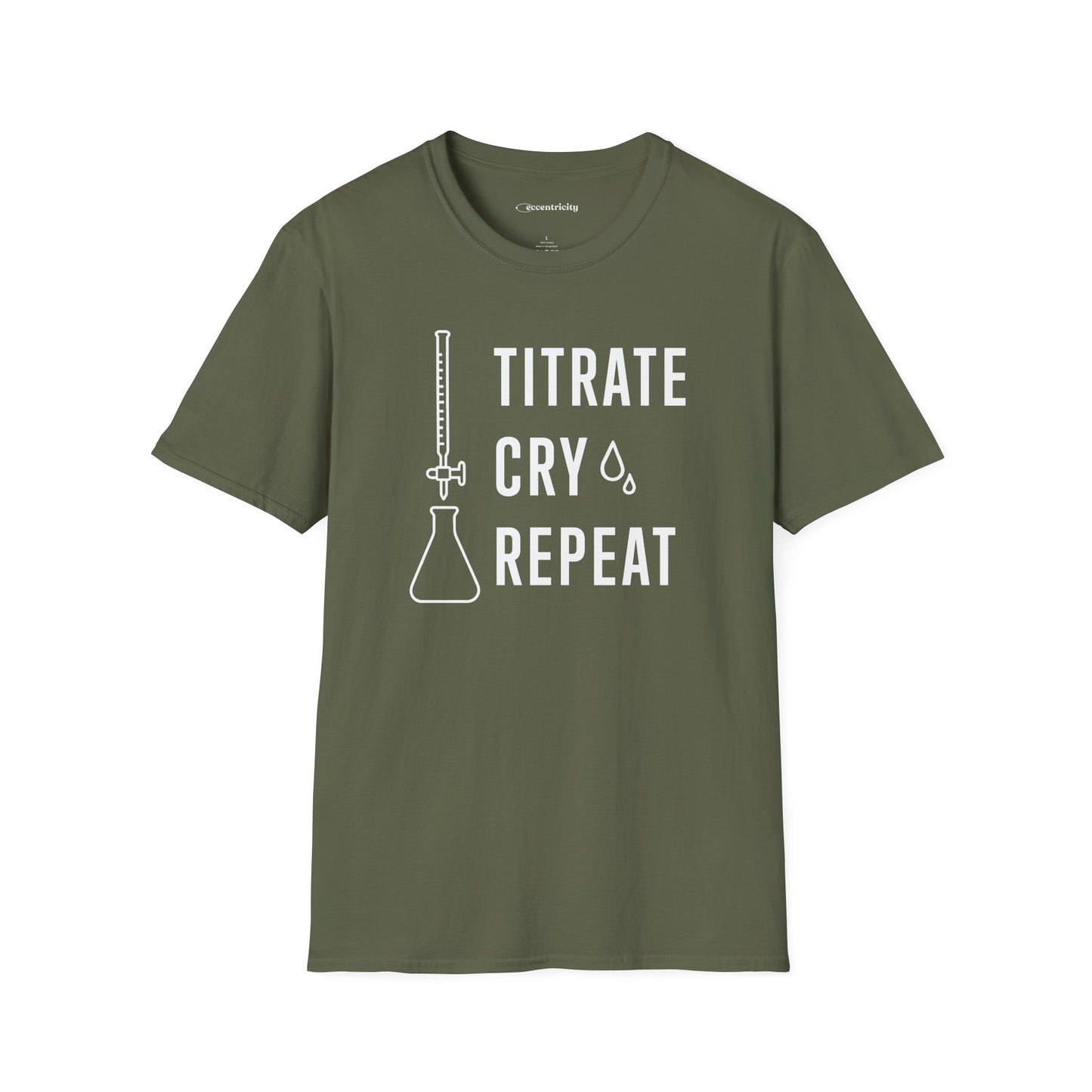 "Titrate Cry Repeat" - An Ultimate Tee for Chemistry Lovers 🧪⚡