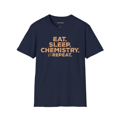 "EAT. SLEEP. CHEMISTRY. REPEAT." - An Ultimate Tee for Chemistry Lovers🧪⚡