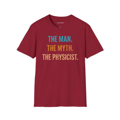 "The Man, The Myth, The Physicist" Premium Physics Shirt
