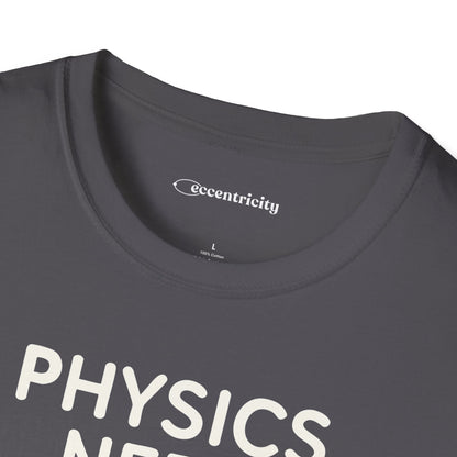 Physics Nerd - Premium Physics Tee