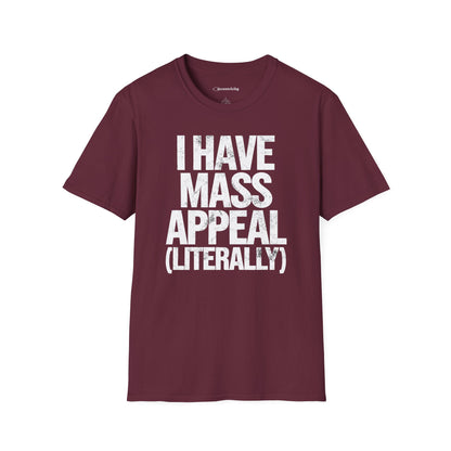 "I have Mass Appeal 002" Premium Physics Shirt