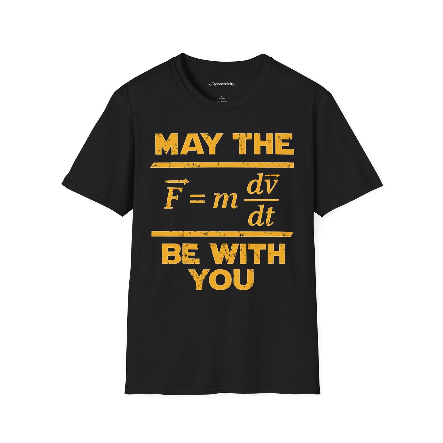 "May The Force Be With You" - Premium Physics Shirt