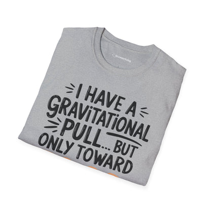 "Gravitational Pull Toward FOOD" - Physics T-shirt; The Ultimate Tee for Physicists🧪⚡