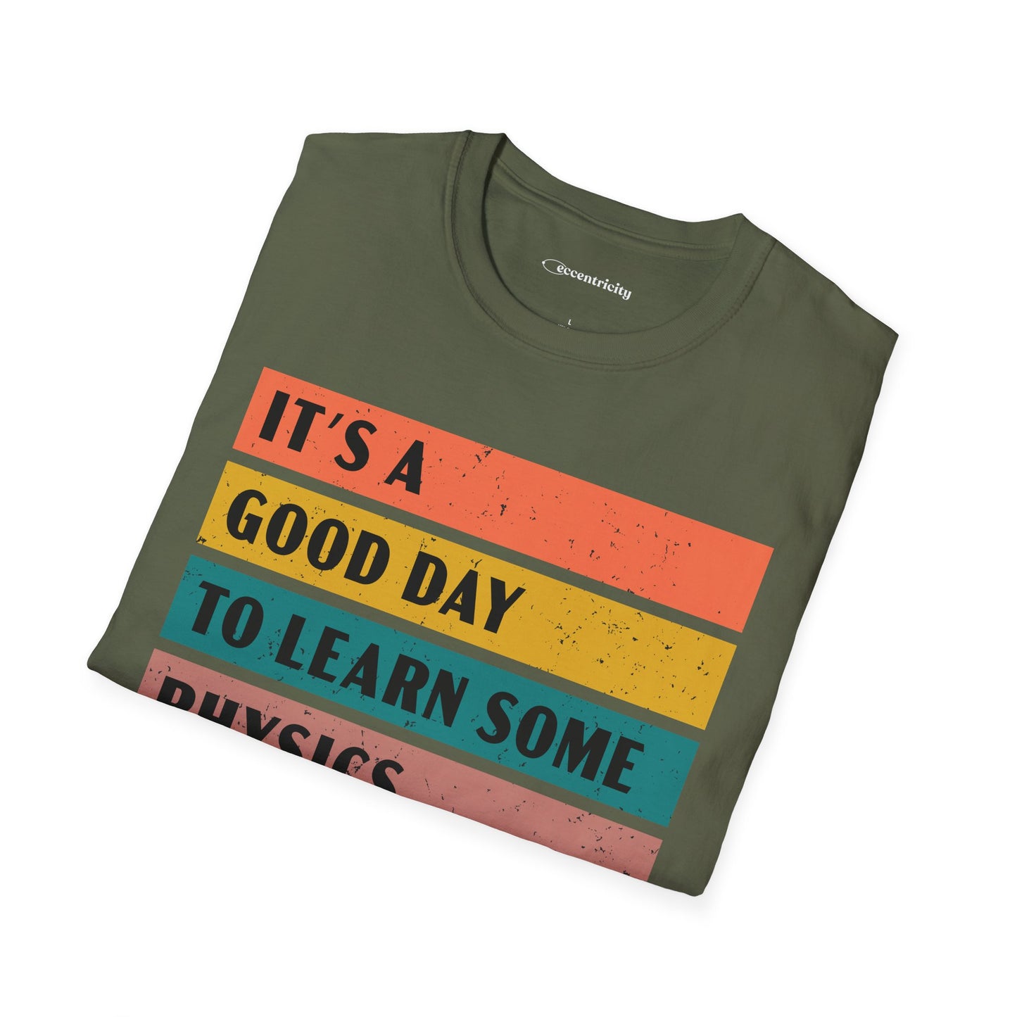 "It's a Good day to Learn some Physics" Premium Physics Shirt