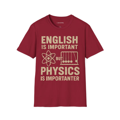Physics is Importanter - Premium Physics Shirt