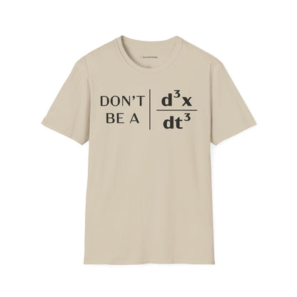 "Don't Be A Jerk" - Premium Physics T-Shirt Humorous