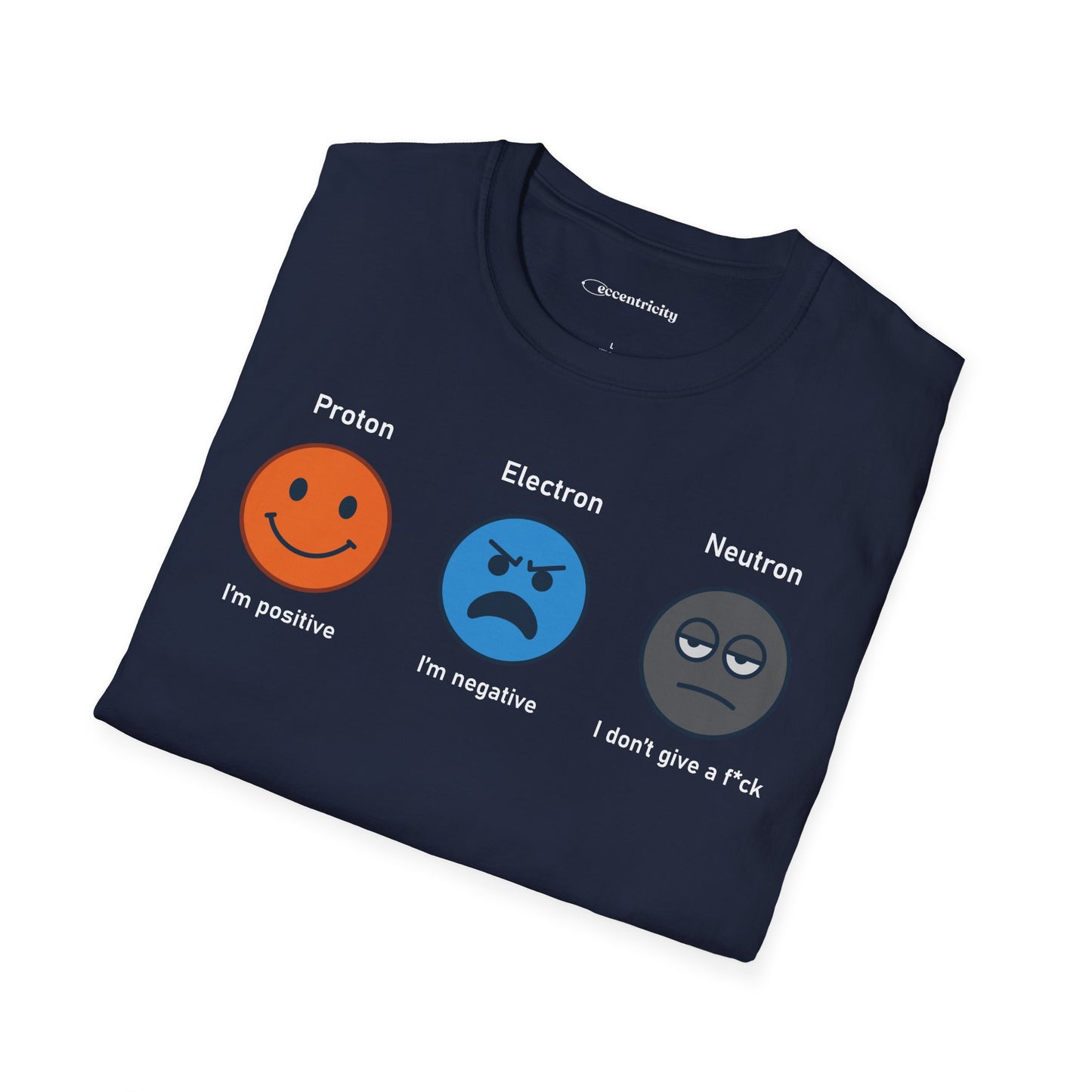 "Proton, Electron, Neutron" - Premium Science Shirt