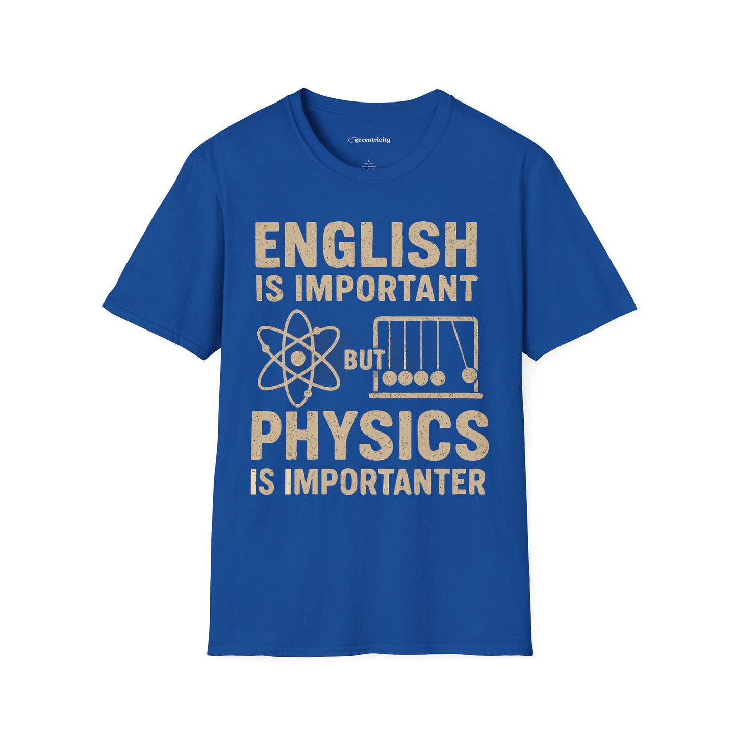 Physics is Importanter - Premium Physics Shirt
