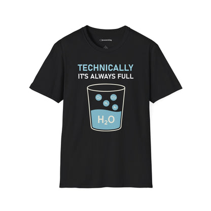 "Technically, it's always full" - Premium Science Shirt 🧪⚡