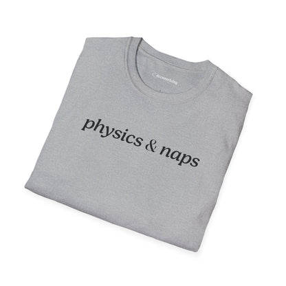 "Physics and Naps" - Premium Physics Shirt