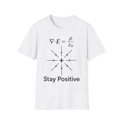 "Equation-Stay Positive" - Premium Physics Shirt