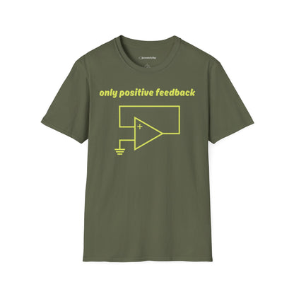 Only Positive Feedback - Premium Physics T-Shirt