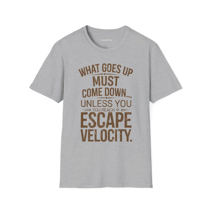 "Unless Escape Velocity" Premium Physics Shirt