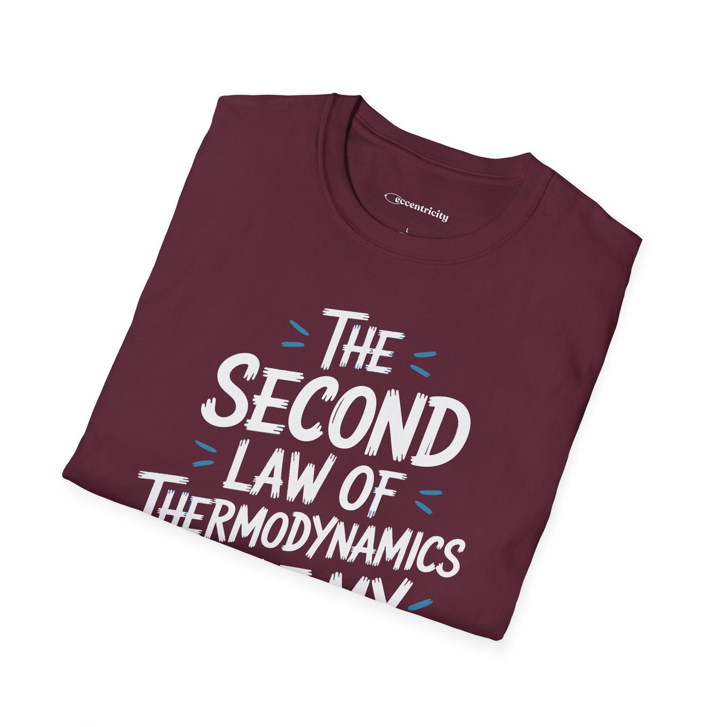"The second law 002" Premium Physics Shirt