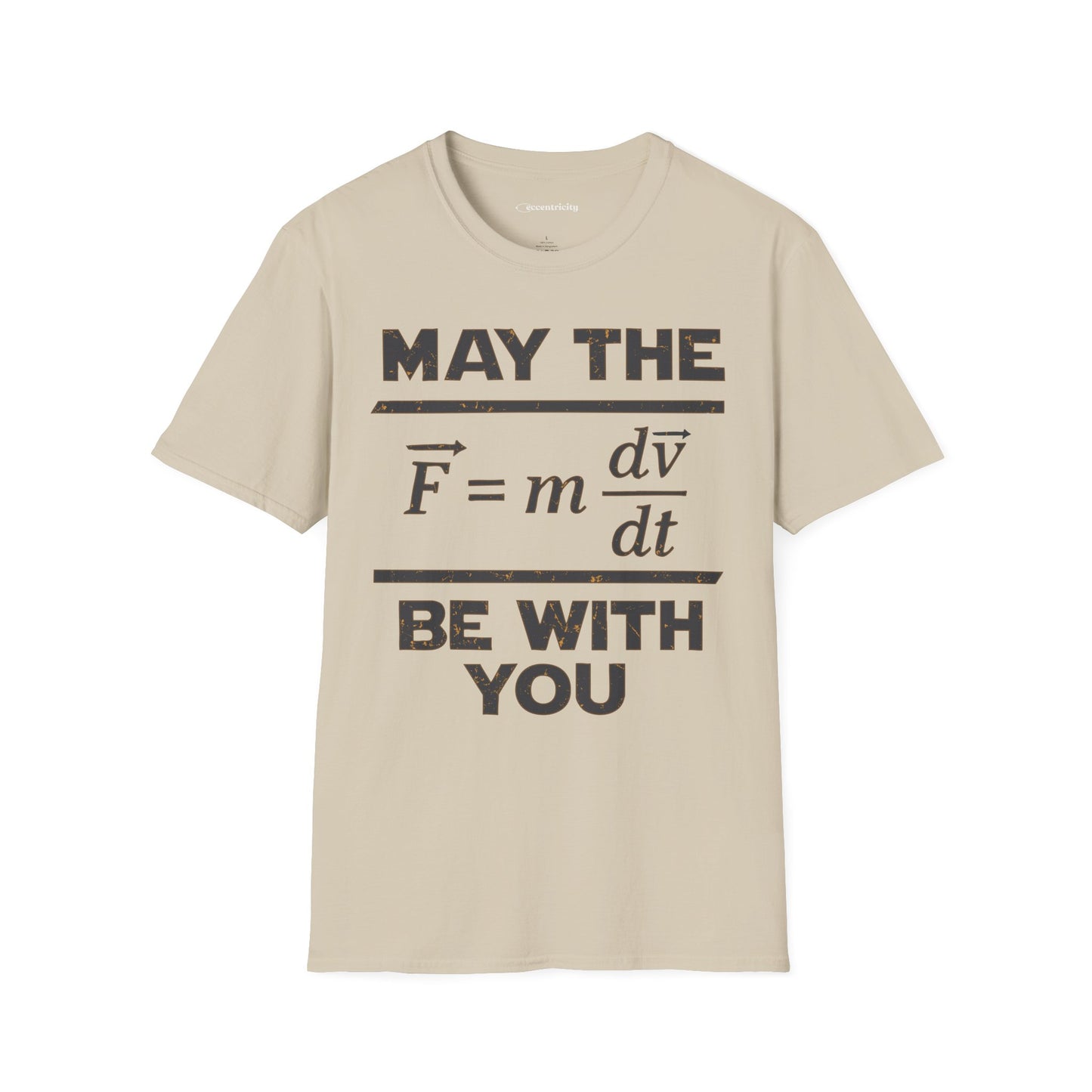 "May The Force Be With You" - Premium Physics Shirt