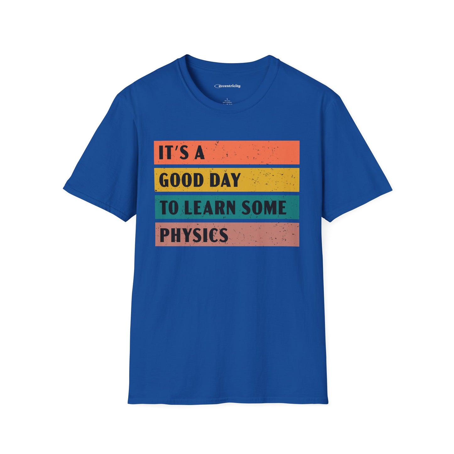 "It's a Good day to Learn some Physics" Premium Physics Shirt