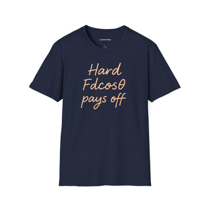 "Hard Work (Fdcosθ) Pays off" - Premium Physics Tee