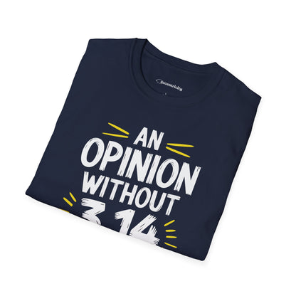 "An Opinion 3.14" Premium Physics Shirt
