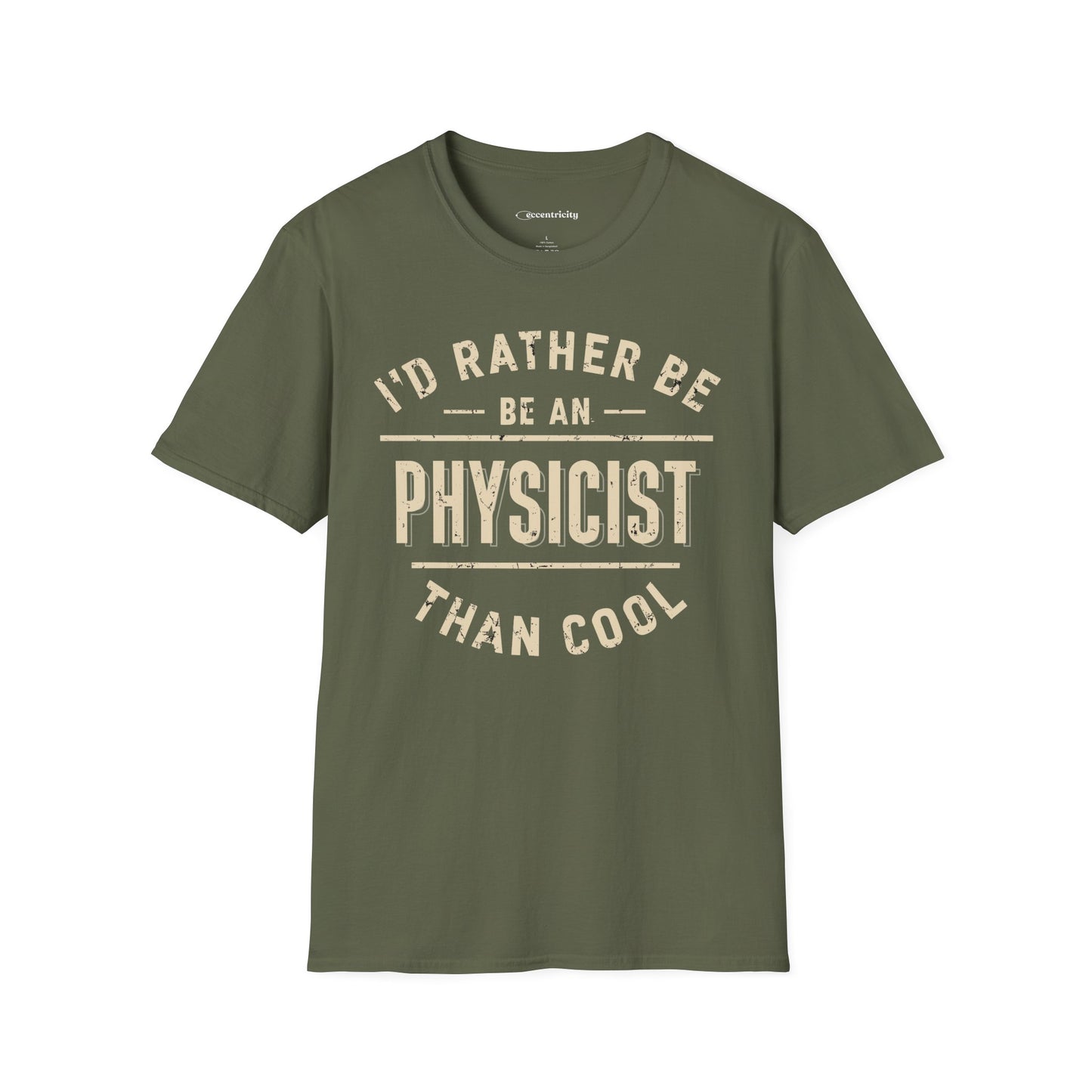"I'd rather be a Physicist" Premium Physics Shirt