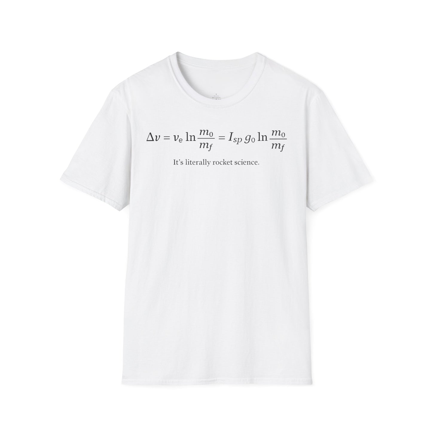 "It's Literally Rocket Science"- Premium Physics Shirt