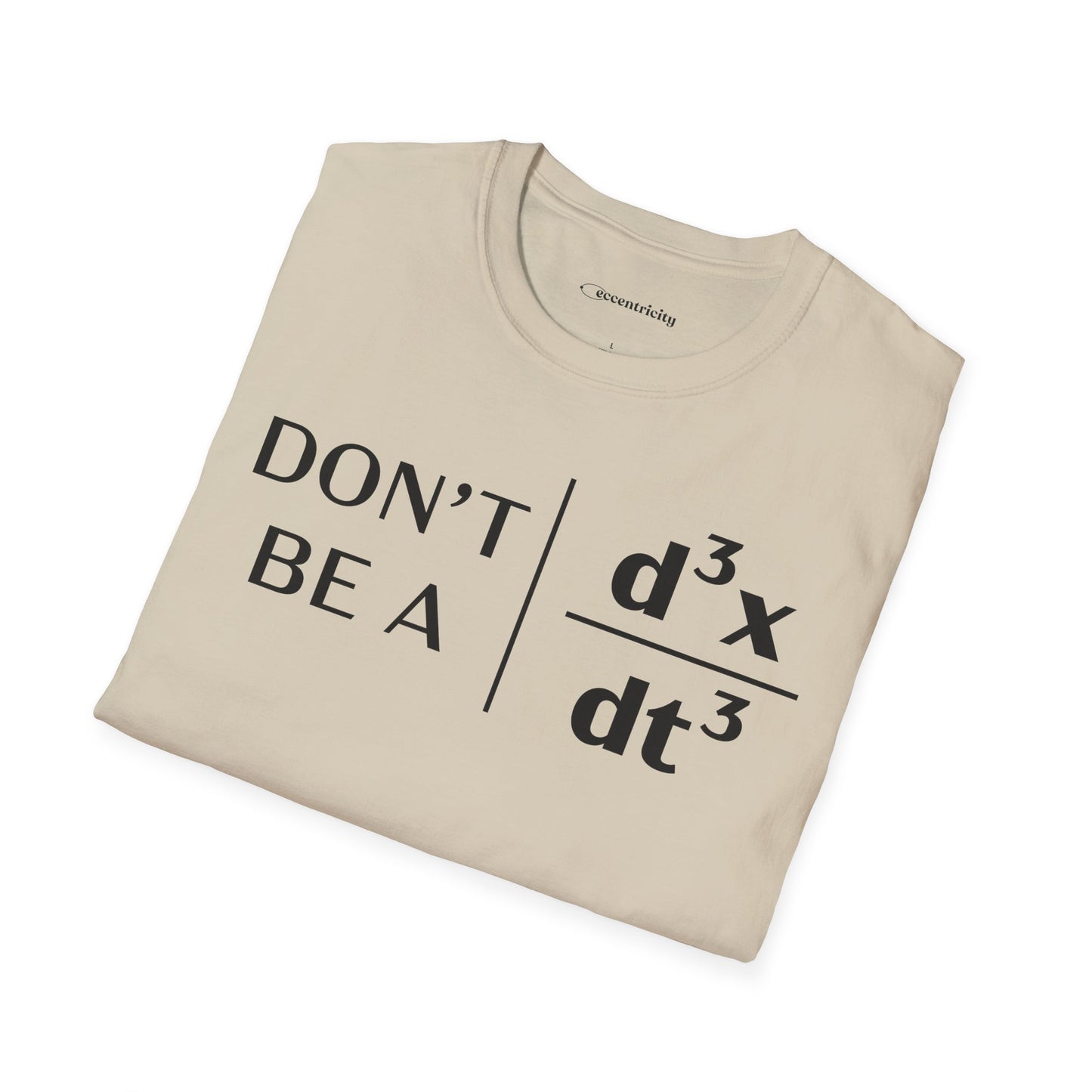 "Don't Be A Jerk" - Premium Physics T-Shirt Humorous