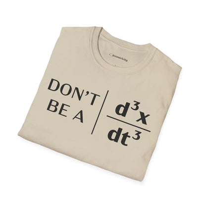 "Don't Be A Jerk" - Premium Physics T-Shirt Humorous