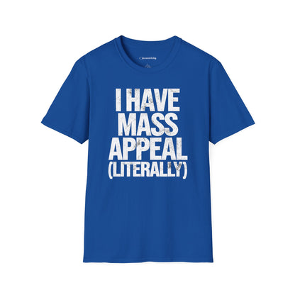 "I have Mass Appeal 002" Premium Physics Shirt