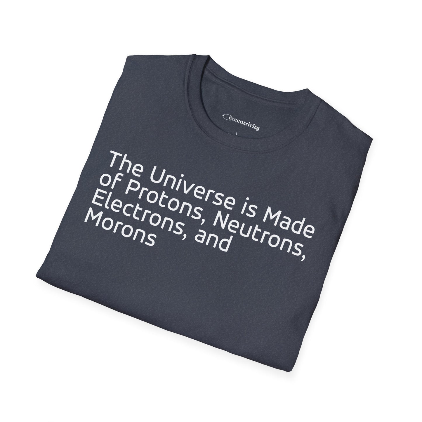 "The Universe is Made of" Premium Physics Shirt