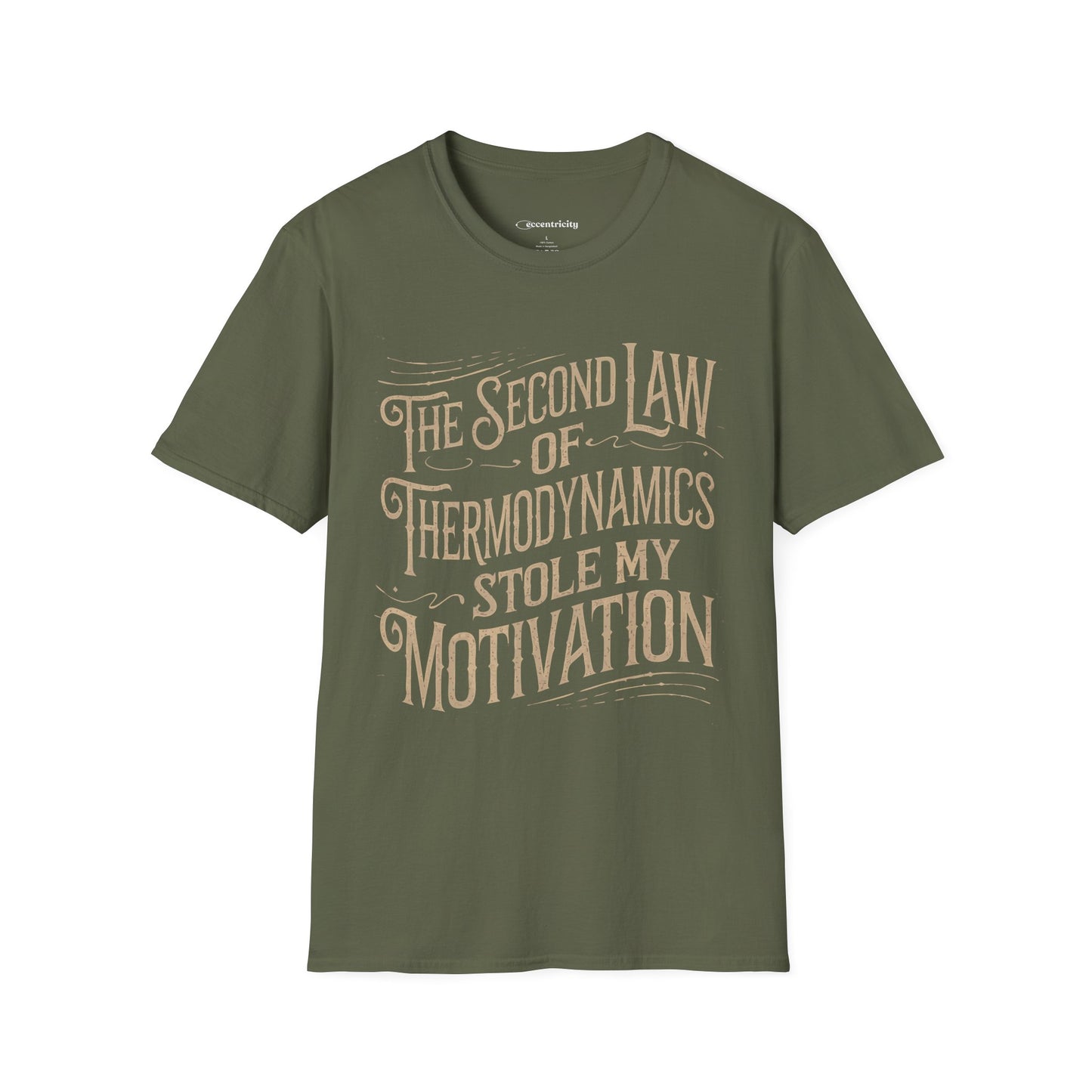 "The second law of Thermodynamics stole my Motivation" Premium Physics Shirt