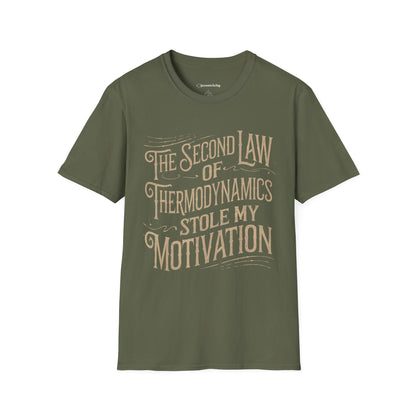 "The second law of Thermodynamics stole my Motivation" Premium Physics Shirt