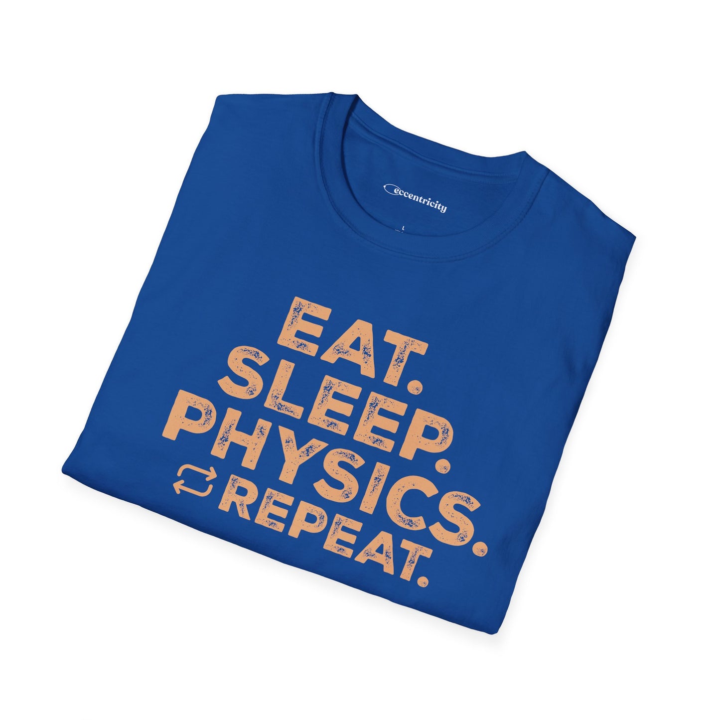"Eat Sleep Physics" Premium Physics Shirt