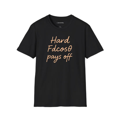 "Hard Work (Fdcosθ) Pays off" - Premium Physics Tee
