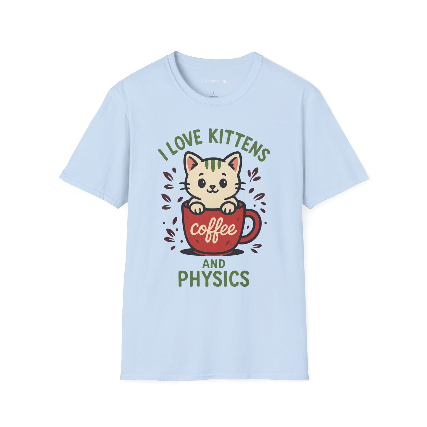 "I Love Kittens and Physics" - Premium Physics Shirt