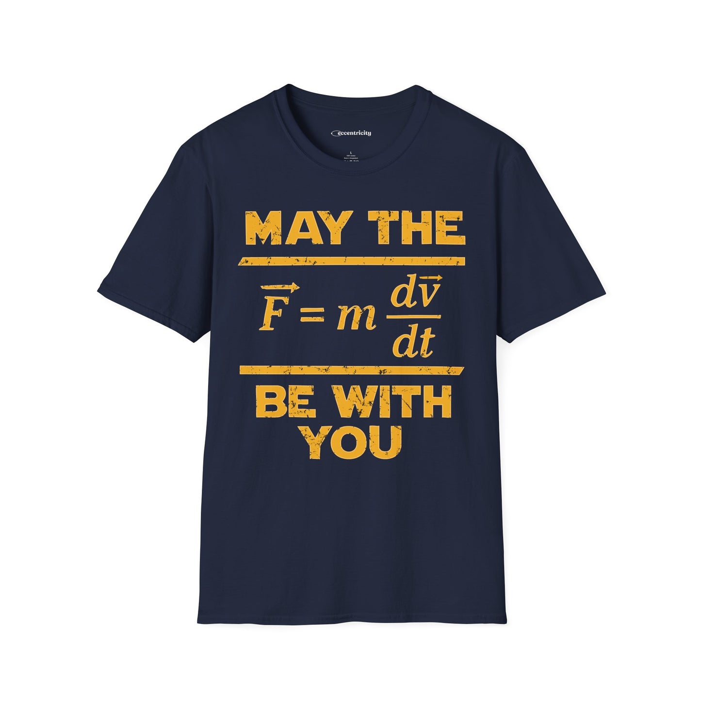 "May The Force Be With You" - Premium Physics Shirt