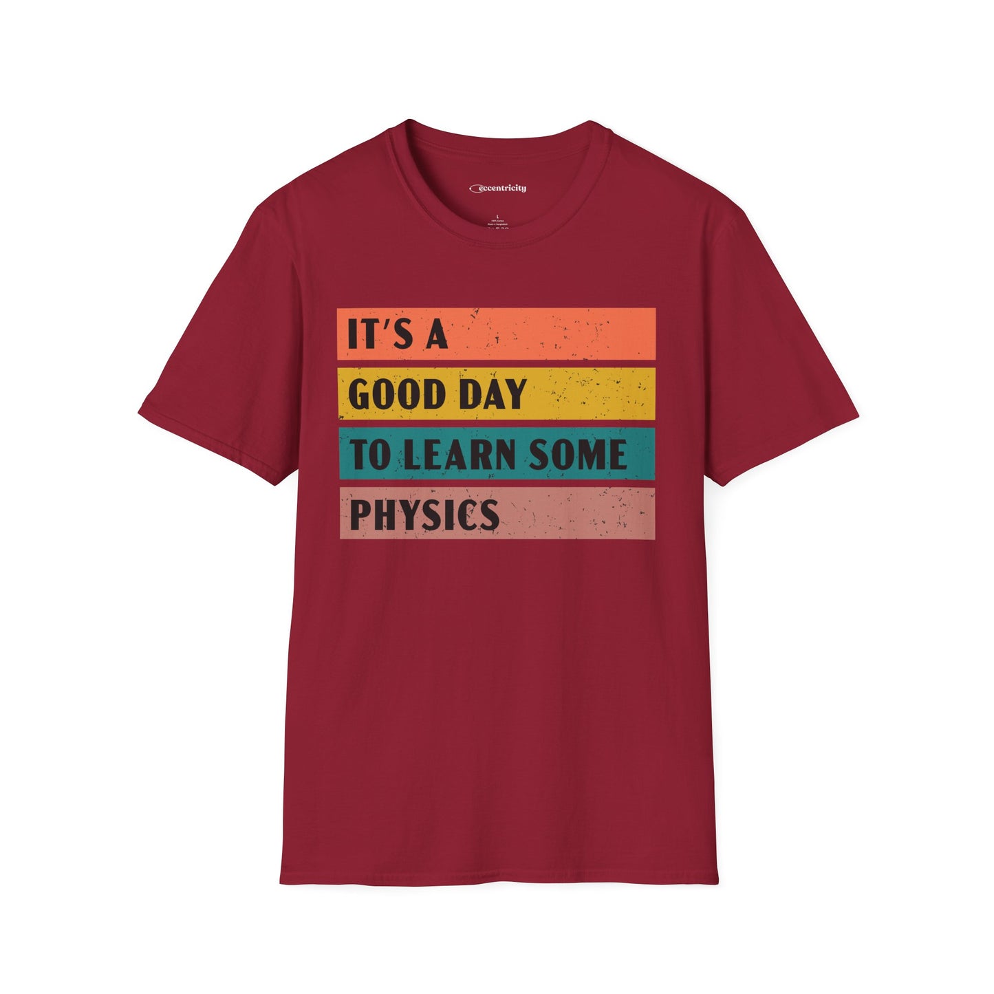 "It's a Good day to Learn some Physics" Premium Physics Shirt