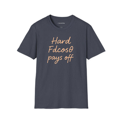 "Hard Work (Fdcosθ) Pays off" - Premium Physics Tee