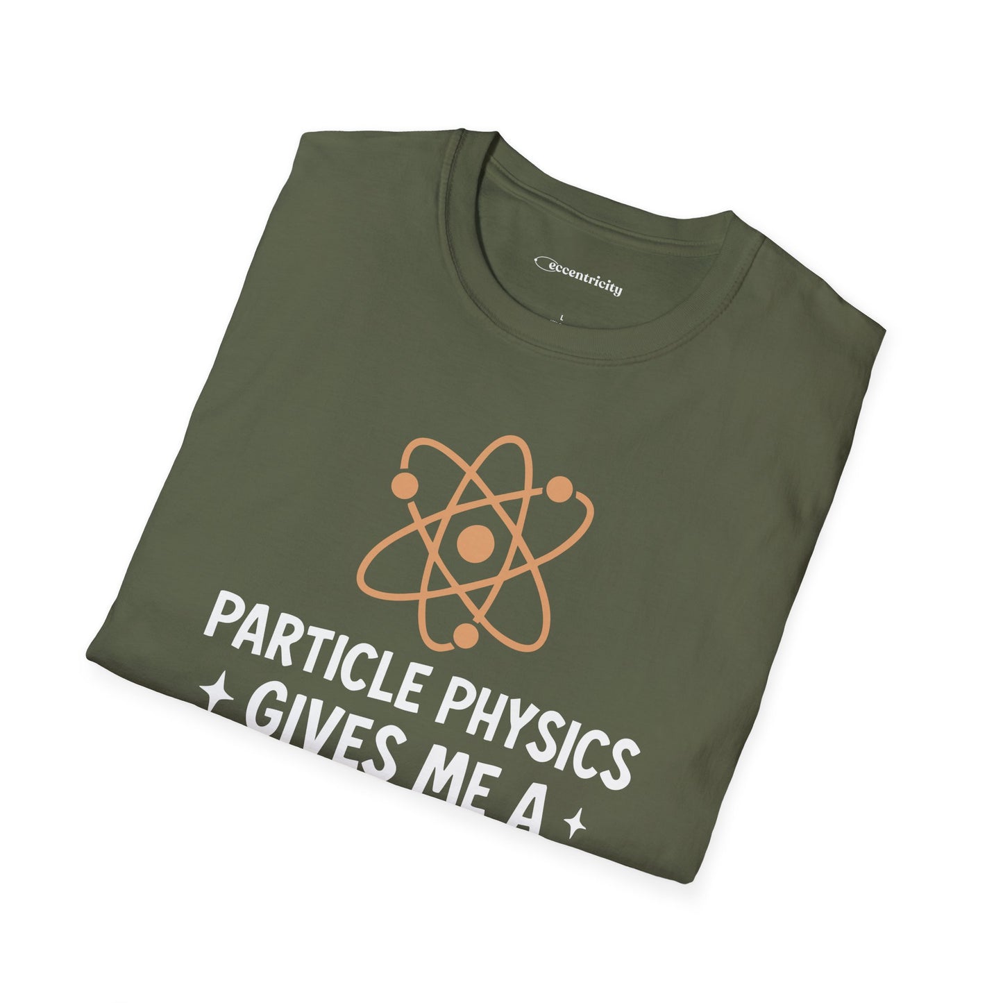"Particle Physics Gives Me a Hadron" - Premium Physics Shirt