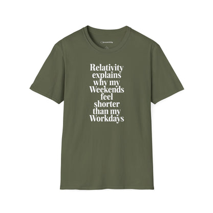 "Relativity explains Weekend" Premium Physics Shirt