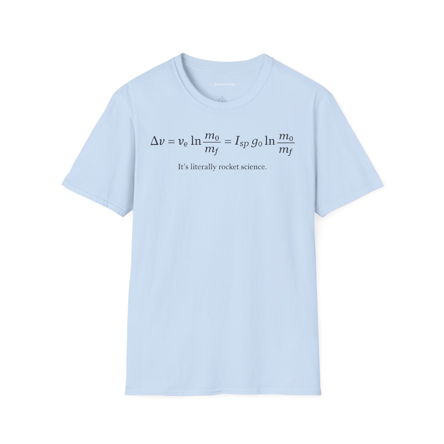 "It's Literally Rocket Science"- Premium Physics Shirt