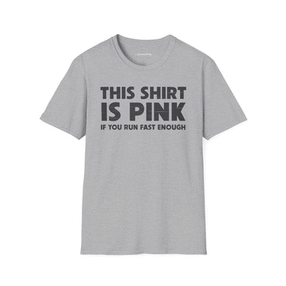 "This Shirt is Pink" Premium Physics Shirt
