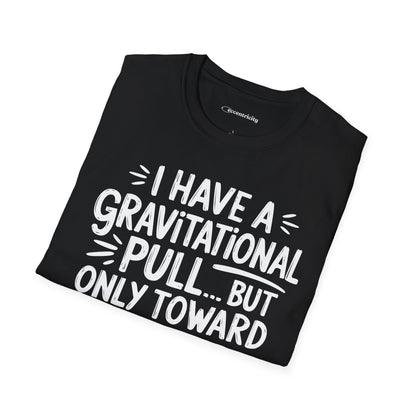 "Gravitational Pull Toward FOOD" - Physics T-shirt; The Ultimate Tee for Physicists🧪⚡